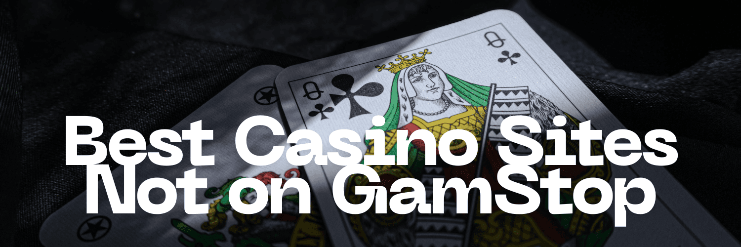 Discovering Casino Sites Not on GamStop