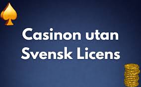 Casinon Utan Svensk Licens Fördelar och Risker